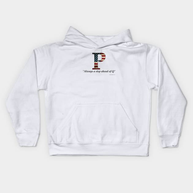 P-Anon, because Patriot doesn't begin with the letter "Q" Kids Hoodie by strangemenagerie